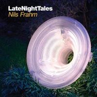 Frahm, Nils Late Night Tales