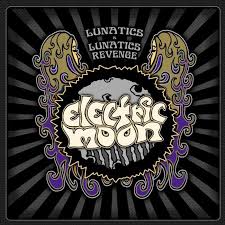 Electric Moon Lunatics/lunatics Revenge