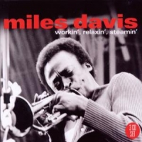 Davis, Miles Workin' Relaxin' Steamin'