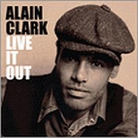 Clark, Alain Live It Out