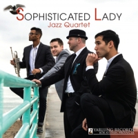 Sophisticated Lady Jazz Quartet Sophisticated Lady