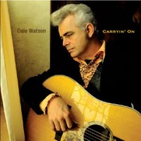 Dale Watson Carryin On