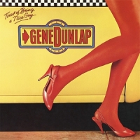 Gene Dunlap Band Tired Of Being A Nice Guy