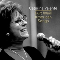 Valente, Caterina Sings Weill