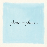 Veirs, Laura Phone Orphans -coloured-