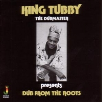 King Tubby Dub From The Roots