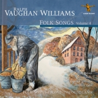 Vaughan Williams, R. Folk Songs, Volume 4