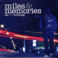 All For Nothing Miles & Memories