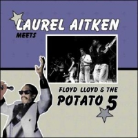 Aitken, Laurel Meets Floyd Lloyd & The Potato Five