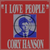 Hanson, Cory I Love People
