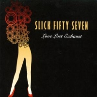 Slick Fifty Seven Love Lost Exhaust