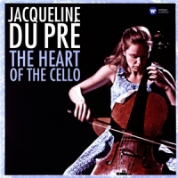Du Pre, Jacqueline The Heart Of The Cello