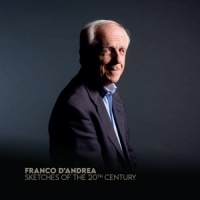 D Andrea, Franco Sketches Of The 20th Century