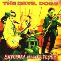 Devil Dogs Saturday Night Fever