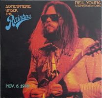 Neil Young With The Santa Monica Flyers Somewhere Under The Rainbow