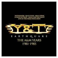 Y & T Earthquake - The A&m Years 81-85