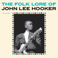 Hooker, John Lee Folk Lore Of John Lee Hooker