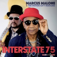 Marcus Malone & The Motor City Hust Interstate 75