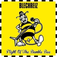 Blechreiz Flight Of The Bumble Bee