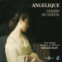 Blin, Roger (lecteur) Gerard De Nerval  Angelique