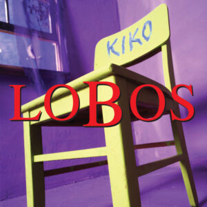 Los Lobos Kiko