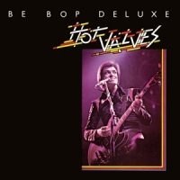 Be-bop Deluxe Hot Valves