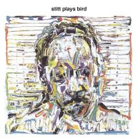 Stitt, Sonny Stitt Plays Bird