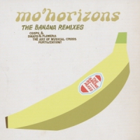 Mo'horizons The Banana Remixes