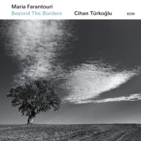 Farantouri, Maria Beyond The Borders