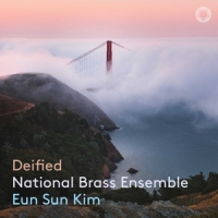 National Brass Ensemble / Eun Sun Kim Deified