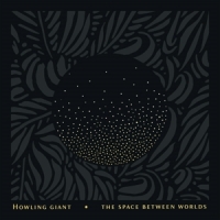 Howling Giant Space Between Worlds -coloured-