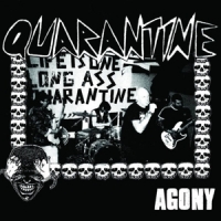 Quarantine Agony