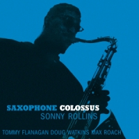 Rollins, Sonny Saxophone Colossus