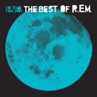 R.e.m. In Time: Best Of R.e.m. 1988-2003