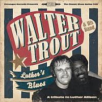 Trout, Walter Luther's Blues - A..