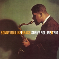 Rollins, Sonny Brass/ Trio