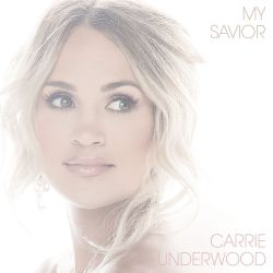 Underwood, Carrie My Savior