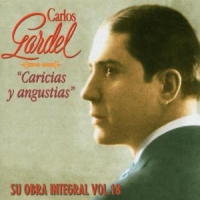 Gardel, Carlos Caricias Y Angustias