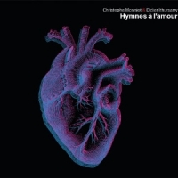 Monniot, Christophe & Didier Ithursa Hymnes A L Amour