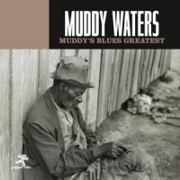Waters, Muddy Muddy's Blues Greatest