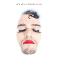 Monaco, Nick Half Naked