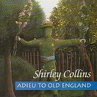 Collins, Shirley Adieu To Old England -180gr-