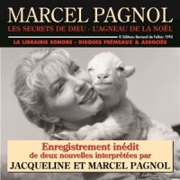 Pagnol, Jacqueline & Marcel Les Secrets De Dieu - L Agneau De L
