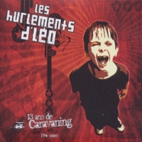 Les Hurlements D Leo 13 Ans De Caravaning