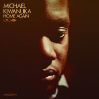 Kiwanuka, Michael Home Again