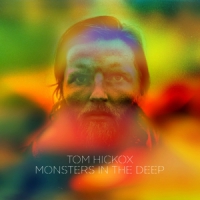 Hickox, Tom Monsters In The Deep