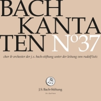 Choir & Orchestra Of The J.s. Bach Foundation Bach Kantaten No.37