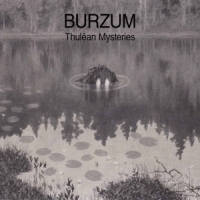 Burzum Thulean Mysteries