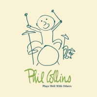 Collins, Phil Plays Well With.. -ltd-