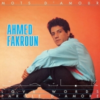 Ahmed Fakroun Mots D Amour